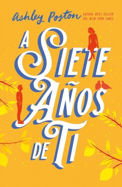 A SIETE AÑOS DE TI | 9788410391154 | POSTON, ASHLEY | Llibreria La Gralla | Llibreria online de Granollers