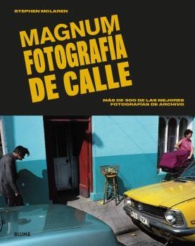 MAGNUM. FOTOGRAFÍA DE CALLE | 9788410268005 | MCLAREN, STEPHEN | Llibreria La Gralla | Librería online de Granollers