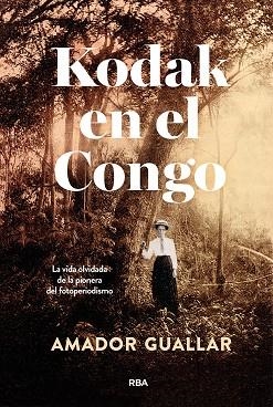 KODAK EN EL CONGO | 9788411325981 | GUALLAR, AMADOR | Llibreria La Gralla | Llibreria online de Granollers