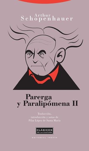PARERGA Y PARALIPÓMENA II | 9788498790498 | SCHOPENHAUER, ARTHUR | Llibreria La Gralla | Llibreria online de Granollers