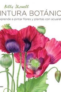 PINTURA BOTÁNICA | 9788419220714 | SHOWELL, BILLY | Llibreria La Gralla | Llibreria online de Granollers