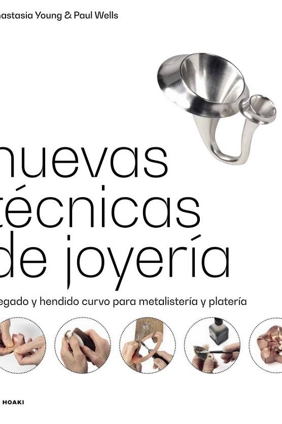 NUEVAS TÉCNICAS DE JOYERÍA | 9788417656911 | YOUNG, ANASTASIA | Llibreria La Gralla | Librería online de Granollers