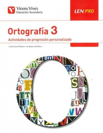 LEN PRO 3 ORTOGRAFIA | 9788468243146 | DEL CANTO PALLARES, JOSE / BLANCO DE MENA,MANUELA | Llibreria La Gralla | Librería online de Granollers