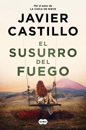 EL SUSURRO DEL FUEGO | 9788491299790 | CASTILLO, JAVIER | Llibreria La Gralla | Llibreria online de Granollers