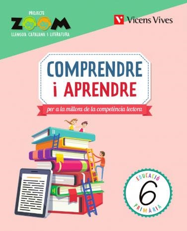 COMPRENDRE I APRENDRE 6 (ZOOM) | 9788468268309 | TORO LIENAS, LARA | Llibreria La Gralla | Llibreria online de Granollers