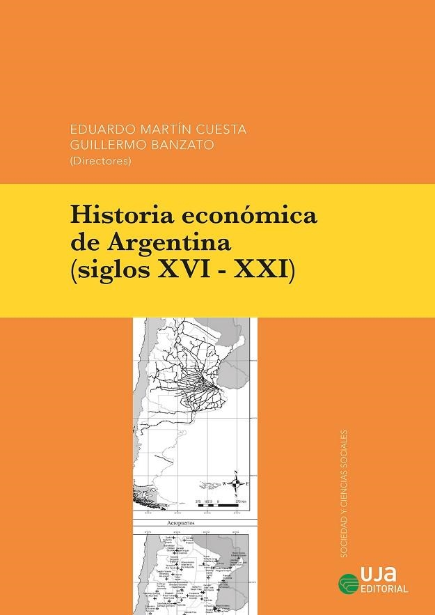 HISTORIA ECONÓMICA DE ARGENTINA (SIGLOS XVI-XXI) | 9788491596554 | CUESTA, EDUARDO MARTÍN / BANZATO, GUILLERMO DANIEL / BARCOS, Mª FERNANDA / MARTIREN, JUAN LUIS / CER | Llibreria La Gralla | Librería online de Granollers