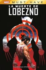 REEDICIÓN MUST HAVE LA MUERTE DE LOBEZNO | 9788411017107 | MCNIVEN, STEVE / SOULE, CHARLES | Llibreria La Gralla | Librería online de Granollers