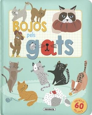 BOJOS PELS GATS | 9788467793109 | EDICIONES, SUSAETA | Llibreria La Gralla | Llibreria online de Granollers