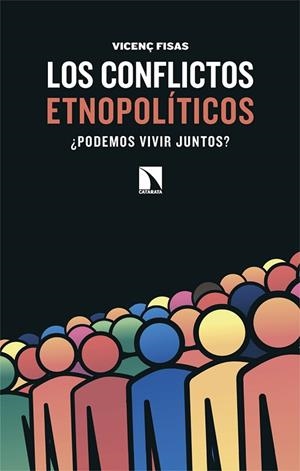 CONFLICTOS ETNOPOLÍTICOS, LOS | 9788410674141 | VICENÇ FISAS | Llibreria La Gralla | Llibreria online de Granollers