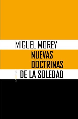 NUEVAS DOCTRINAS DE LA SOLEDAD | 9788410249639 | MOREY, MIGUEL | Llibreria La Gralla | Llibreria online de Granollers