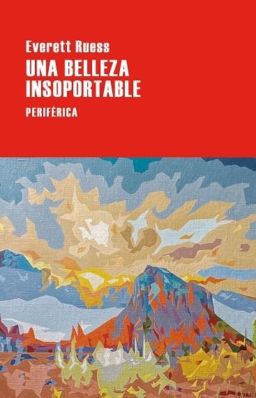 UNA BELLEZA INSOPORTABLE | 9788410171558 | RUESS, EVERETT | Llibreria La Gralla | Librería online de Granollers