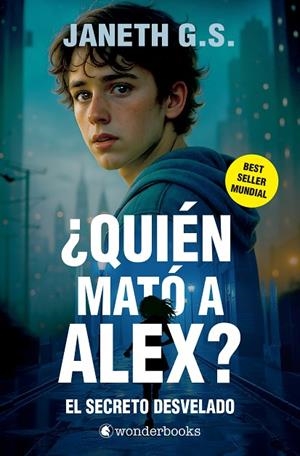 QUIÉN MATÓ A ALEX? EL SECRETO DESVELADO (BOLSILLO PARTE 2) | 9788410425309 | G. S., JANETH | Llibreria La Gralla | Llibreria online de Granollers