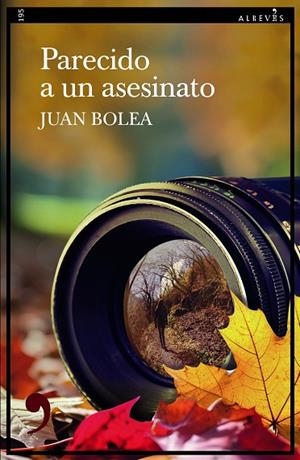 PARECIDO A UN ASESINATO | 9788419615909 | BOLEA, JUAN | Llibreria La Gralla | Librería online de Granollers