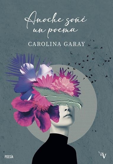 ANOCHE SOÑÉ UN POEMA | 9791387538453 | GARAY, CAROLINA | Llibreria La Gralla | Librería online de Granollers
