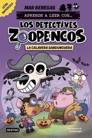 APRENDE A LEER CON... LOS DETECTIVES ZOOPENCOS 8. LA CALAVERA SANDUNGUERA | 9788408306795 | BENEGAS, MAR | Llibreria La Gralla | Llibreria online de Granollers