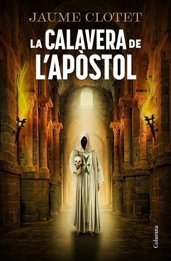 CALAVERA DE L'APÒSTOL, LA | 9788466434157 | CLOTET PLANAS, JAUME | Llibreria La Gralla | Librería online de Granollers