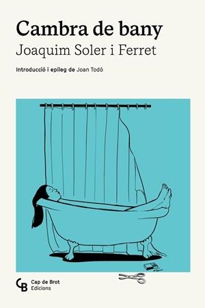 CAMBRA DE BANY | 9788412910865 | SOLER I FERRET, JOAQUIM | Llibreria La Gralla | Llibreria online de Granollers