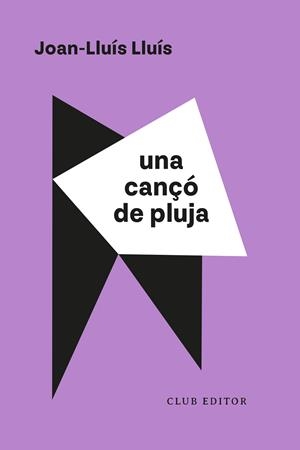 UNA CANÇÓ DE PLUJA | 9788473294638 | LLUÍS, JOAN-LLUÍS | Llibreria La Gralla | Librería online de Granollers