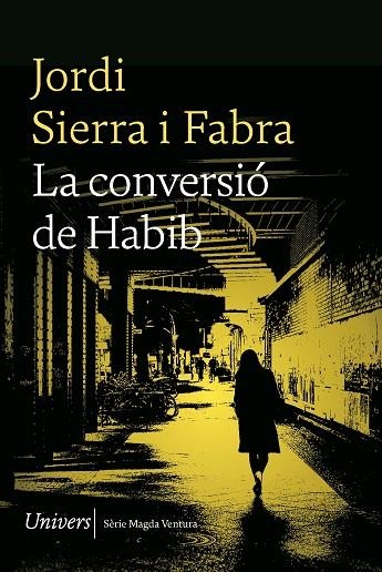 CONVERSIÓ DE HABIB, LA | 9788419721167 | JORDI, SIERRA I FABRA | Llibreria La Gralla | Librería online de Granollers