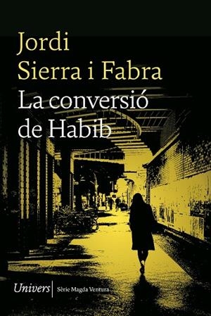 CONVERSIÓ DE HABIB, LA | 9788419721167 | JORDI, SIERRA I FABRA | Llibreria La Gralla | Llibreria online de Granollers
