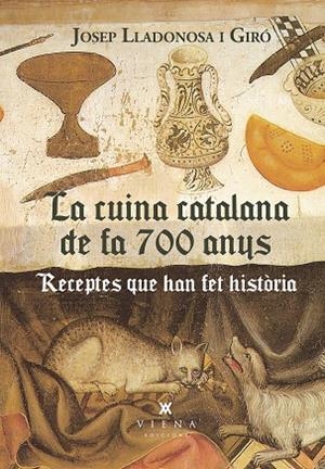 CUINA CATALANA DE FA 700 ANYS, LA | 9788419474902 | LLADONOSA I GIRÓ, JOSEP | Llibreria La Gralla | Librería online de Granollers