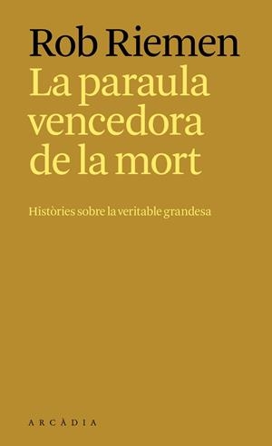 PARAULA VENCEDORA DE LA MORT, LA | 9788412876697 | RIEMEN, ROB | Llibreria La Gralla | Llibreria online de Granollers