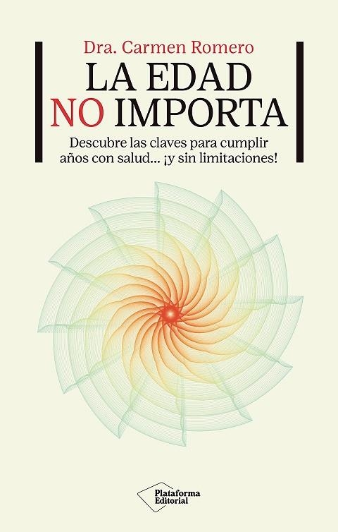 EDAD NO IMPORTA, LA | 9791387813093 | ROMERO, DRA. CARMEN | Llibreria La Gralla | Llibreria online de Granollers