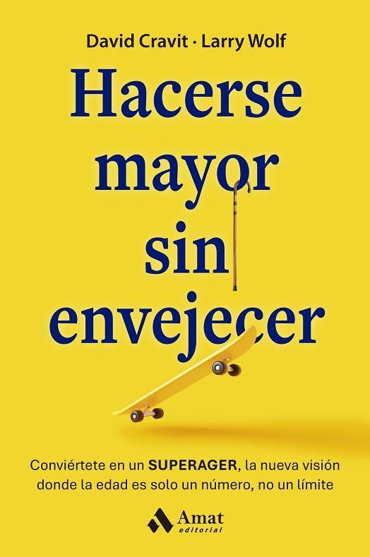 HACERSE MAYOR SIN ENVEJECER | 9788410451216 | CRAVIT, DAVID / WOLF, LARRY | Llibreria La Gralla | Llibreria online de Granollers