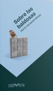 SOBRE LAS BALDOSAS | 9788412966534 | VENDRELL MISAS, NÚRIA | Llibreria La Gralla | Librería online de Granollers