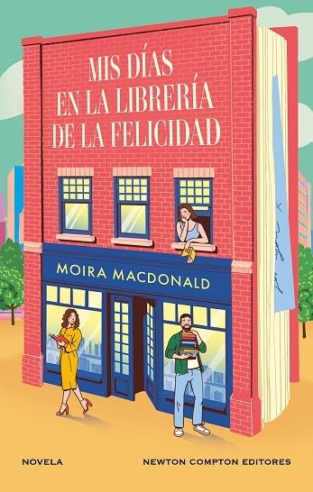 MIS DÍAS EN LA LIBRERÍA DE LA FELICIDAD | 9788410080164 | MACDONALD, MOIRA | Llibreria La Gralla | Librería online de Granollers