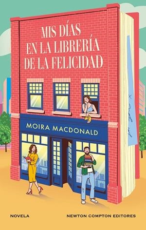 MIS DÍAS EN LA LIBRERÍA DE LA FELICIDAD | 9788410080164 | MACDONALD, MOIRA | Llibreria La Gralla | Llibreria online de Granollers