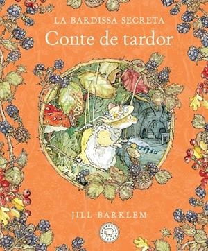 BARDISSA SECRETA, LA . CONTE DE TARDOR (NOVA EDICIÓ) | 9788410323445 | BARKLEM, JILL | Llibreria La Gralla | Librería online de Granollers