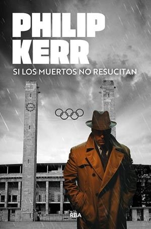 SI LOS MUERTOS NO RESUCITAN | 9788410981393 | KERR, PHILIP | Llibreria La Gralla | Llibreria online de Granollers