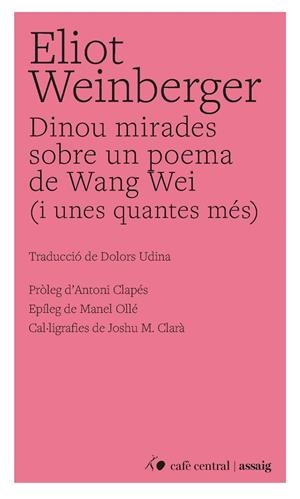 DINOU MIRADES SOBRE UN POEMA DE WANG MEI | 9788410482838 | WEINBERGER, ELIOT | Llibreria La Gralla | Llibreria online de Granollers