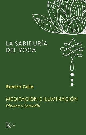 MEDITACIÓN E ILUMINACIÓN | 9788411213523 | CALLE, RAMIRO A. | Llibreria La Gralla | Llibreria online de Granollers