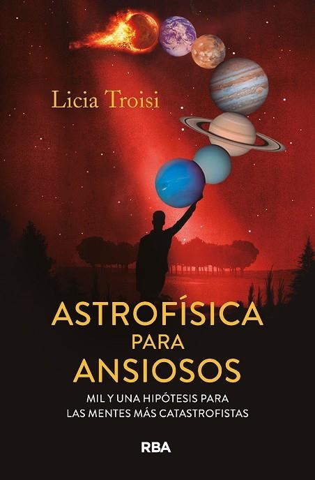 ASTROFÍSICA PARA ANSIOSOS | 9788411328159 | TROISI, LICIA | Llibreria La Gralla | Librería online de Granollers