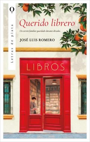 QUERIDO LIBRERO | 9788410439023 | ROMERO, JOSÉ LUIS | Llibreria La Gralla | Llibreria online de Granollers