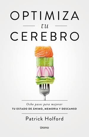 OPTIMIZA TU CEREBRO | 9788418714924 | HOLFORD, PATRICK | Llibreria La Gralla | Librería online de Granollers