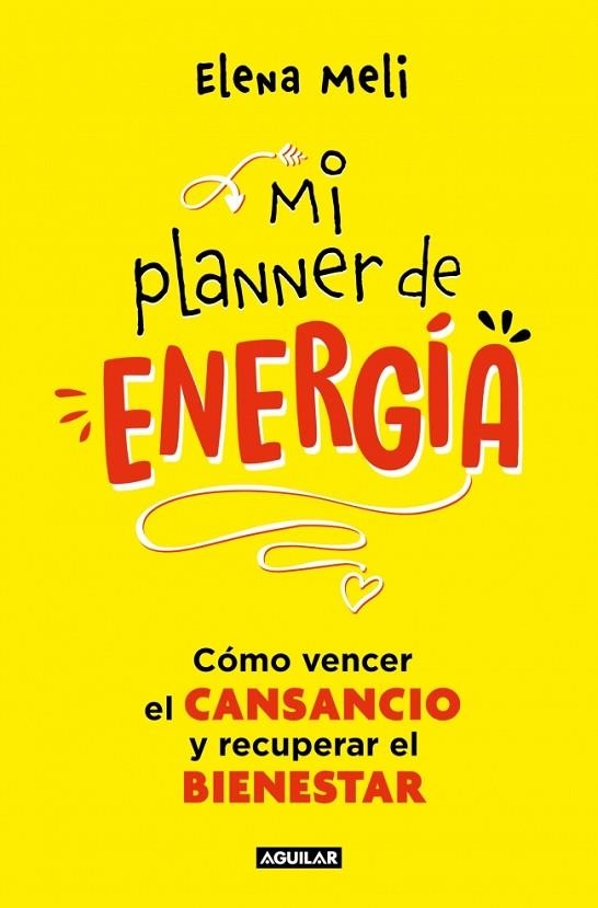 MI PLANNER DE ENERGÍA | 9788403525474 | MELI, ELENA | Llibreria La Gralla | Librería online de Granollers