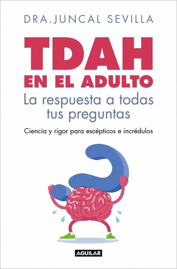 TDAH EN EL ADULTO | 9788403526143 | SEVILLA, DRA. JUNCAL | Llibreria La Gralla | Llibreria online de Granollers