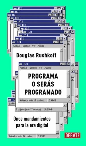 PROGRAMA O SERÁS PROGRAMADO (EDICIÓN 15 ANIVERSARIO) | 9788410433595 | RUSHKOFF, DOUGLAS | Llibreria La Gralla | Llibreria online de Granollers
