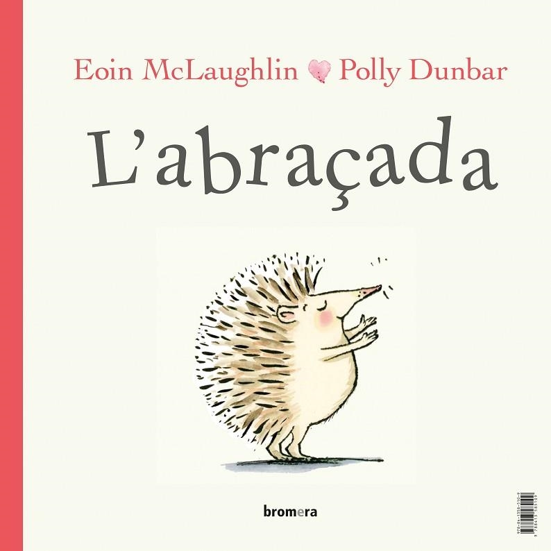 L'ABRAÇADA | 9788413585109 | EOIN MCLAUGHLIN | Llibreria La Gralla | Llibreria online de Granollers