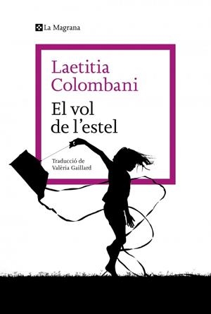 VOL DE L'ESTEL, EL | 9788410009790 | COLOMBANI, LAETITIA | Llibreria La Gralla | Llibreria online de Granollers