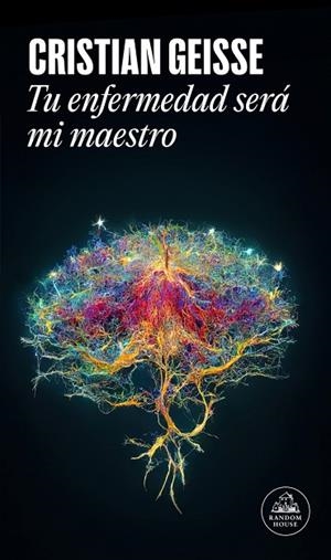 TU ENFERMEDAD SERÁ MI MAESTRO (MAPA DE LAS LENGUAS) | 9788439745402 | GEISSE, CRISTIAN | Llibreria La Gralla | Llibreria online de Granollers