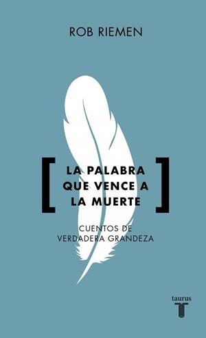 PALABRA QUE VENCE A LA MUERTE, LA | 9788430628094 | RIEMEN, ROB | Llibreria La Gralla | Llibreria online de Granollers