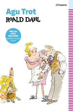 AGU TROT (EDICIÓ EN CATALÀ) | 9788410489332 | DAHL, ROALD | Llibreria La Gralla | Llibreria online de Granollers