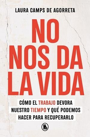 NO NOS DA LA VIDA | 9788402430199 | CAMPS DE AGORRETA, LAURA | Llibreria La Gralla | Librería online de Granollers