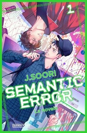 SEMANTIC ERROR (LA NOVELA) 1 | 9788410305540 | SOORI, J. | Llibreria La Gralla | Librería online de Granollers