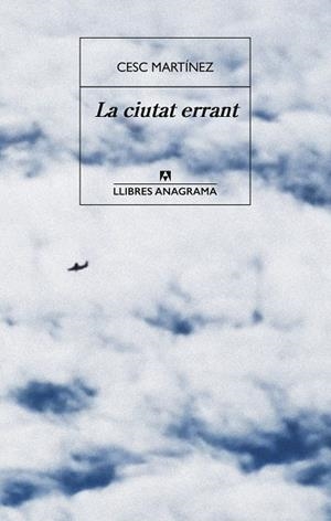 CIUTAT ERRANT, LA | 9788433947703 | MARTÍNEZ, CESC | Llibreria La Gralla | Llibreria online de Granollers