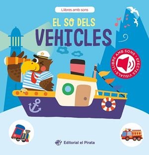 SO DELS VEHICLES, EL | 9788419912275 | DEL PIRATA, EDICIONS | Llibreria La Gralla | Llibreria online de Granollers